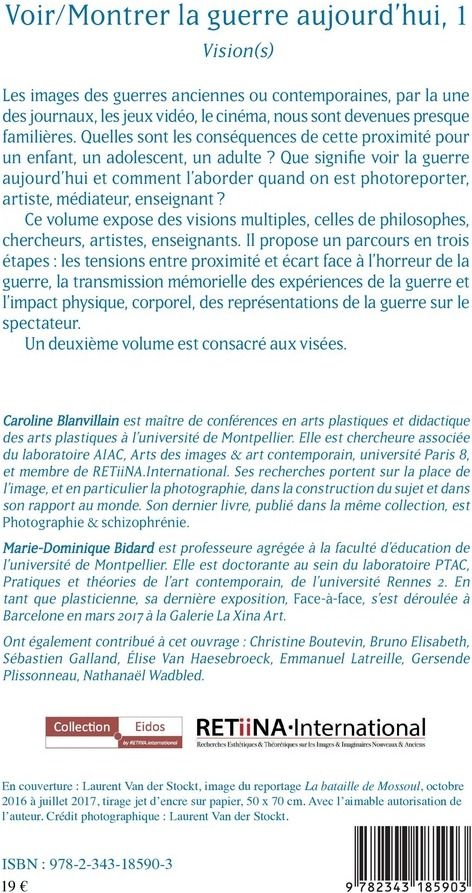 Quatrième de couverture de « VOIR/MONTRER LA GUERRE AUJOURD'HUI, 1 - VISION(S) »