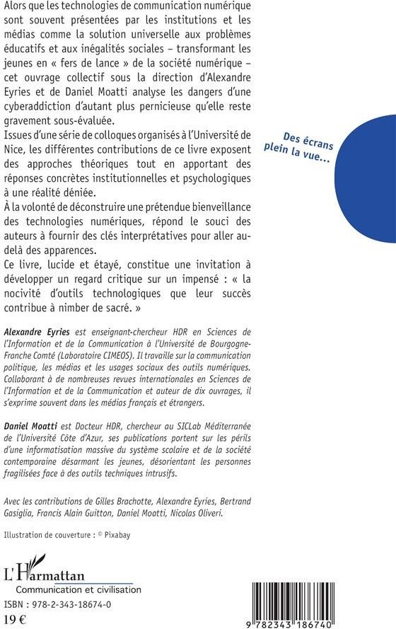 Quatrième de couverture de « DES ECRANS PLEIN LA VUE... - LES JEUNES A L'EPREUVE DE LA CYBERADDICTION »
