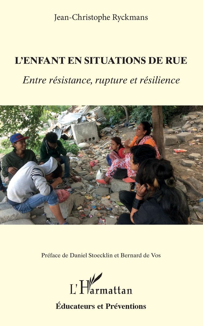 Couverture du livre « L'ENFANT EN SITUATION DE RUE - ENTRE RESISTANCE, RUPTURE ET RESILIENCE » de J-C. Ryckmans, librairie Les Contes Infusés à Corte
