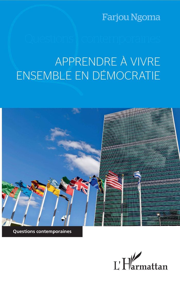 Couverture du livre « APPRENDRE A VIVRE ENSEMBLE EN DEMOCRATIE » de Farjou Ngoma, librairie Les Contes Infusés à Corte