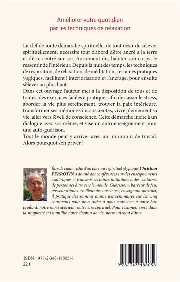 Quatrième de couverture de « AMELIORER VOTRE QUOTIDIEN PAR LES TECHNIQUES DE RELAXATION »