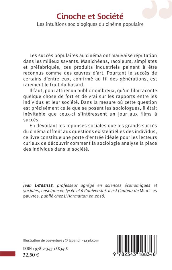 Quatrième de couverture de « CINOCHE ET SOCIETE - LES INTUITIONS SOCIOLOGIQUES DU CINEMA POPULAIRE »