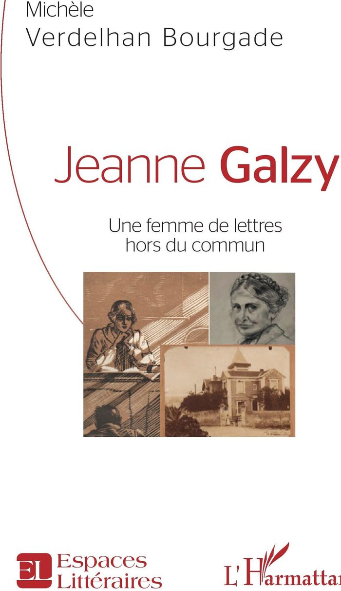 Couverture du livre « JEANNE GALZY - UNE FEMME DE LETTRES HORS DU COMMUN » de M Verdelhan-Bourgade, librairie Les Contes Infusés à Corte