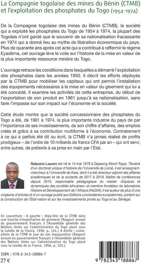 Quatrième de couverture de « LA COMPAGNIE TOGOLAISE DES MINES DU BENIN (CTMB) ET L'EXPLOITATION DES PHOSPHATES DU TOGO - (1954-19 »