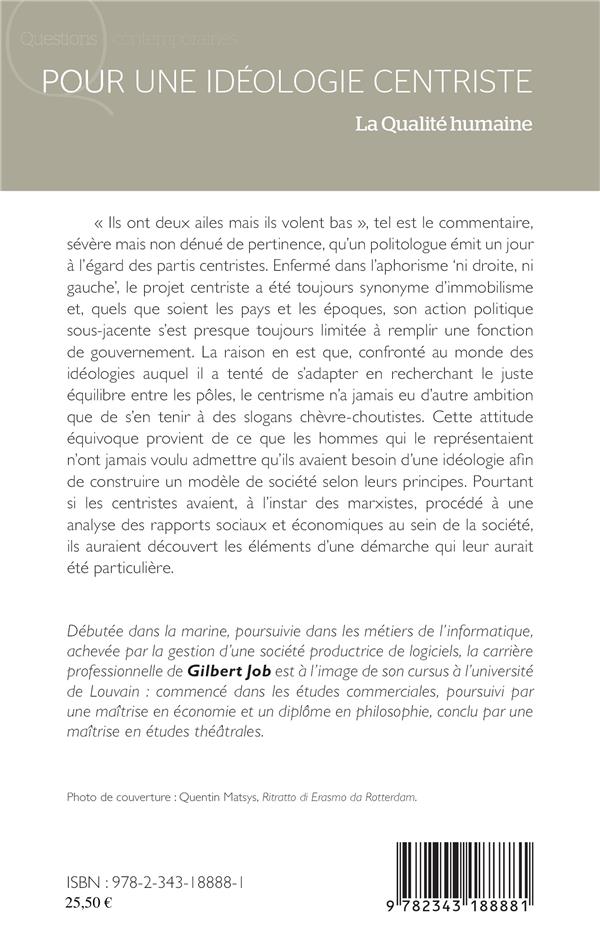 Quatrième de couverture de « POUR UNE IDEOLOGIE CENTRISTE - LA QUALITE HUMAINE »
