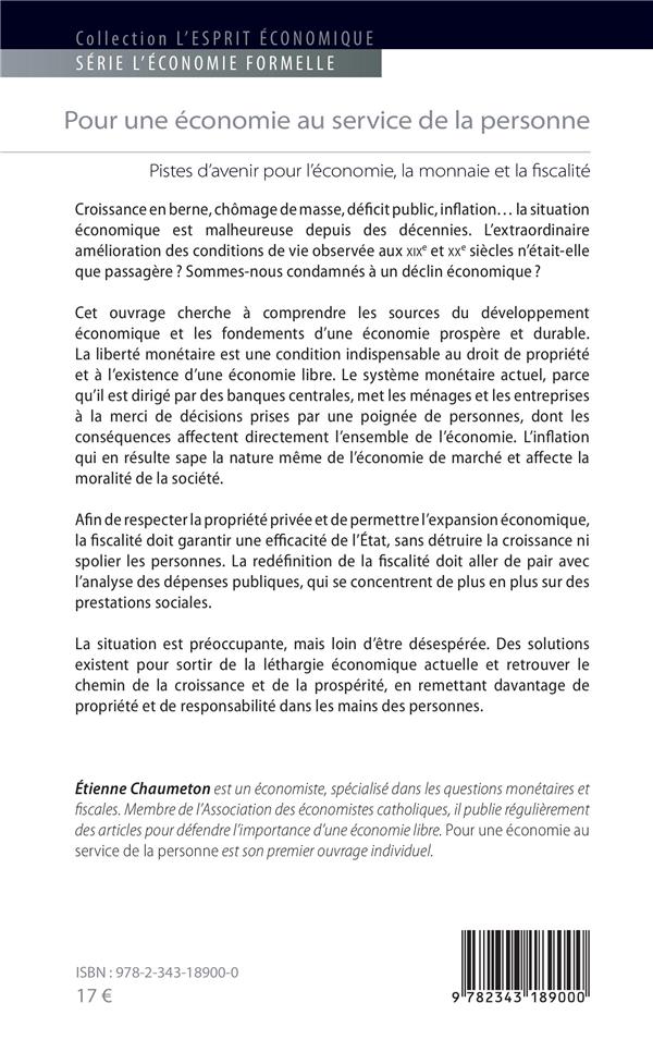 Quatrième de couverture de « POUR UNE ECONOMIE AU SERVICE DE LA PERSONNE - PISTES D'AVENIR POUR L'ECONOMIE, LA MONNAIE ET LA FISC »