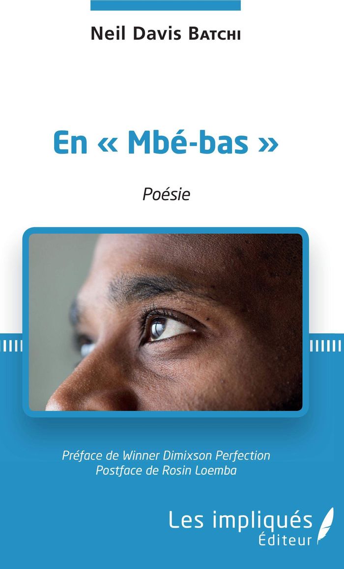 Couverture du livre « EN "MBE-BAS". POESIE » de Batchi Neil Davis, librairie Les Contes Infusés à Corte