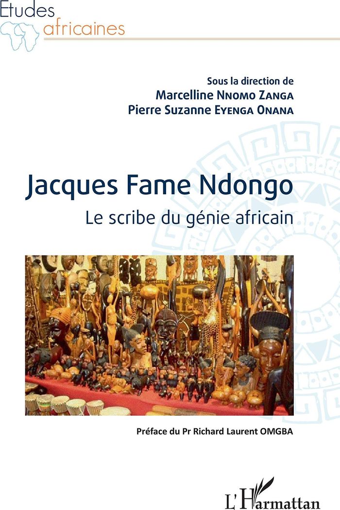 Couverture du livre « JACQUES FAME NDONGO. LE SCRIBE DU GENIE AFRICAIN » de Zanga Nnomo, librairie Les Contes Infusés à Corte