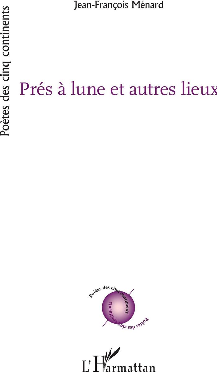 Couverture du livre « PRES A LUNE ET AUTRES LIEUX » de Jean-Francois Menard, librairie Les Contes Infusés à Corte