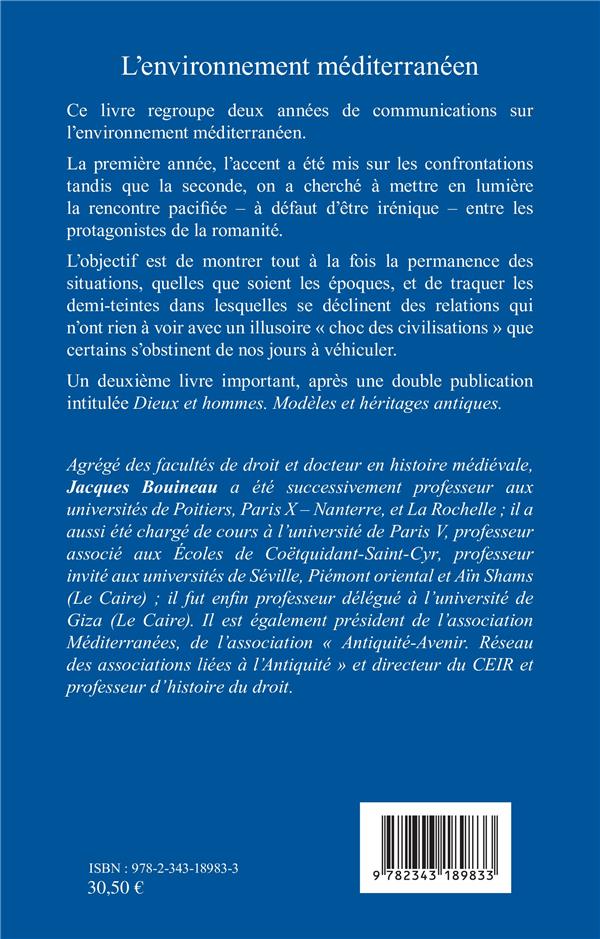 Quatrième de couverture de « L'ENVIRONNEMENT MEDITERRANEEN - DE L'ANTIQUITE VECUE A L'ANTIQUITE REINVENTEE »