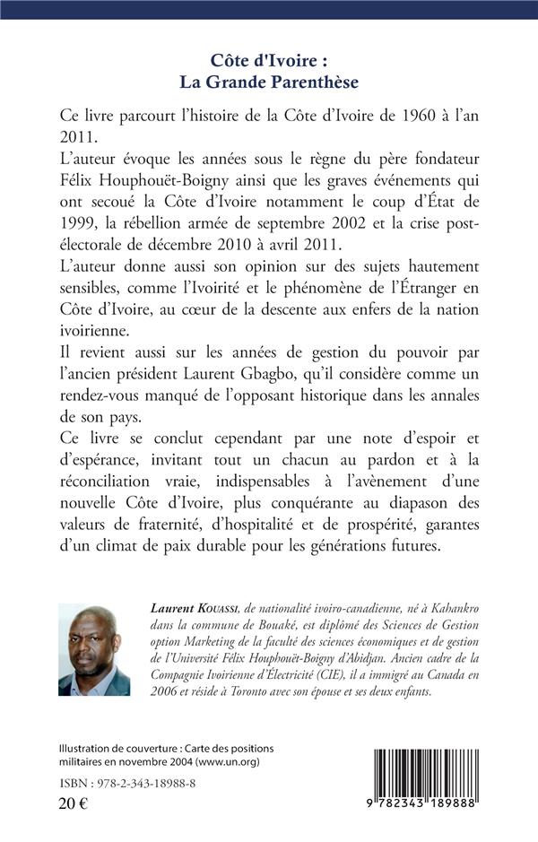 Quatrième de couverture de « COTE D'IVOIRE : LA GRANDE PARENTHESE - DEVOIR DE MEMOIRE »