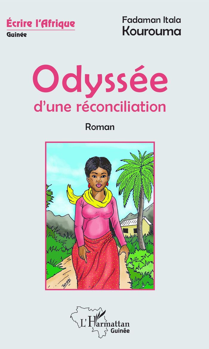 Couverture du livre « ODYSSEE D'UNE RECONCILIATION » de Kourouma F I., librairie Les Contes Infusés à Corte