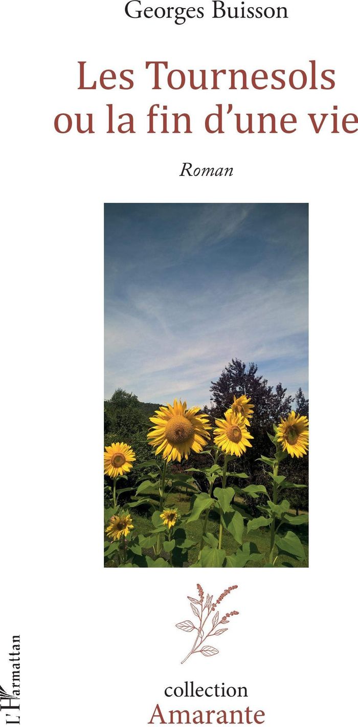 Couverture du livre « LES TOURNESOLS - OU LA FIN D'UNE VIE » de Georges Buisson, librairie Les Contes Infusés à Corte