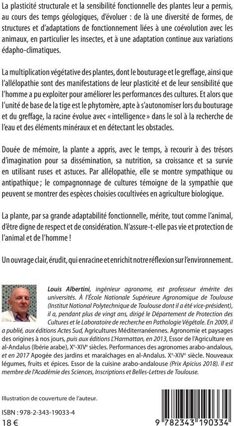 Quatrième de couverture de « PLASTICITE ET SENSIBILITE DES PLANTES - BOUTURAGE, GREFFAGE ET ALLELOPATHIE EN AGRICULTURE DES ORIGI »