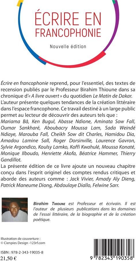 Quatrième de couverture de « ECRIRE EN FRANCOPHONIE. NOUVELLE EDITION »