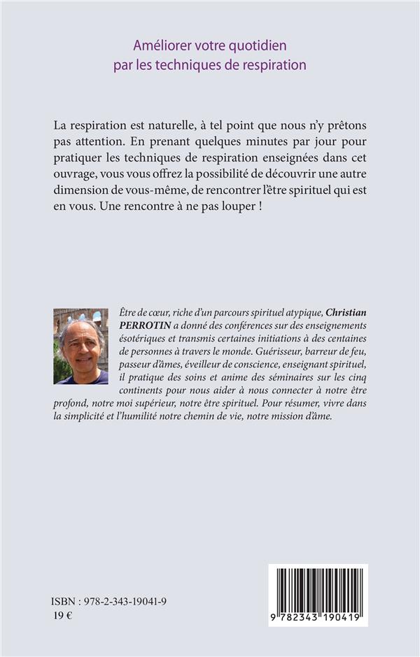 Quatrième de couverture de « AMELIORER VOTRE QUOTIDIEN PAR LES TECHNIQUES DE RESPIRATION »