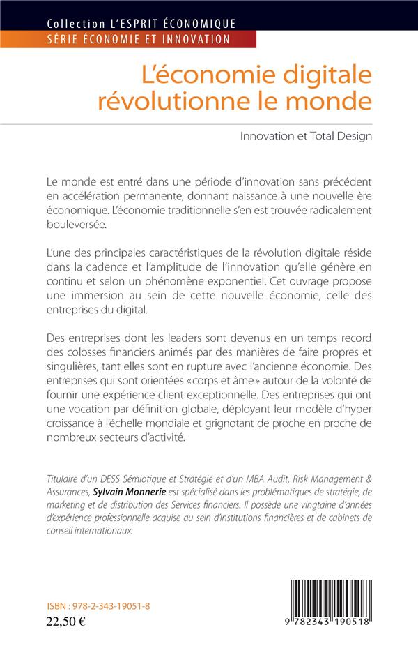 Quatrième de couverture de « L'ECONOMIE DIGITALE REVOLUTIONNE LE MONDE - INNOVATION ET TOTAL DESIGN »