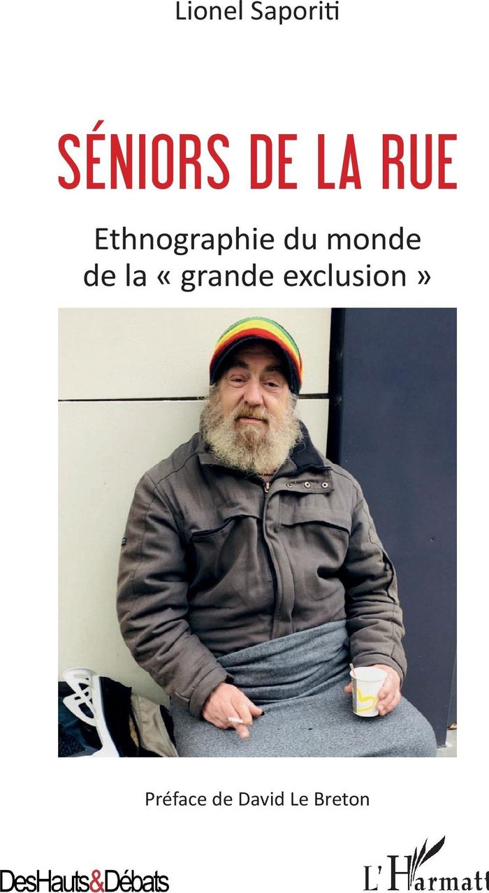 Couverture du livre « SENIORS DE LA RUE - ETNOGRAPHIE DU MONDE DE LA "GRANDE EXCLUSION" » de Lionel Saporiti, librairie Les Contes Infusés à Corte