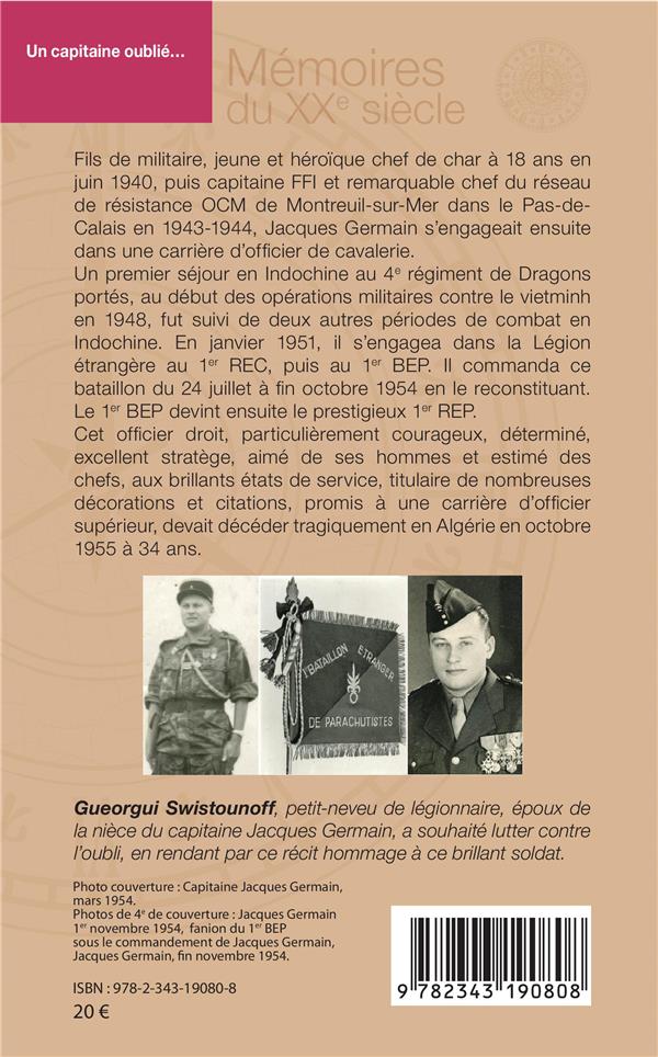 Quatrième de couverture de « UN CAPITAINE OUBLIE... - JACQUES GERMAIN, LEGION ETRANGERE - RECIT »