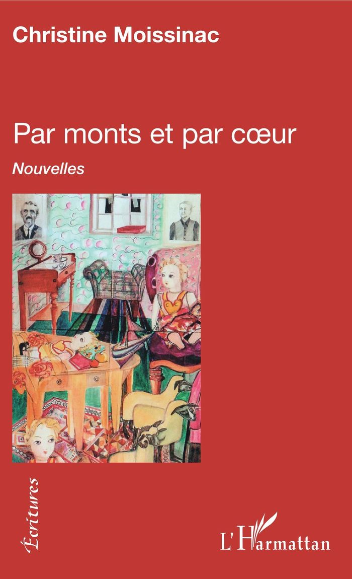 Couverture du livre « PAR MONTS ET PAR COEUR - NOUVELLES » de Christine Moissinac, librairie Les Contes Infusés à Corte