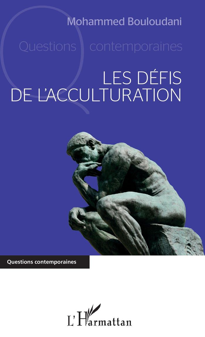Couverture du livre « LES DEFIS DE L'ACCULTURATION » de Mohammed Bouloudani, librairie Les Contes Infusés à Corte