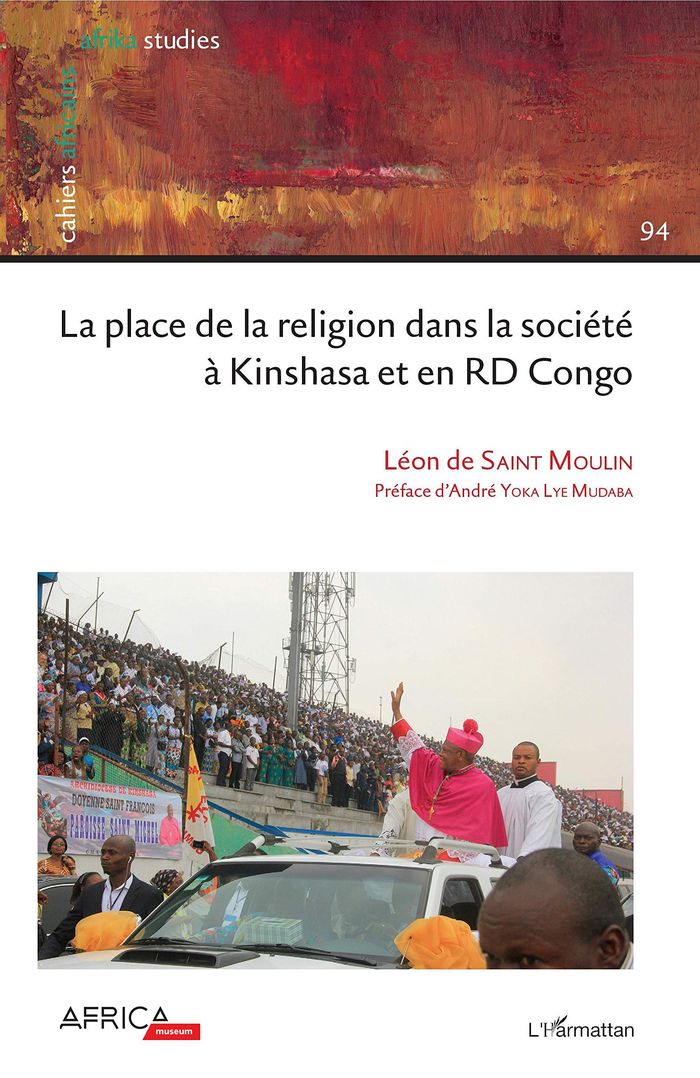 Couverture du livre « LA PLACE DE LA RELIGION DANS LA SOCIETE A KINSHASA ET EN RD CONGO » de De Saint Moulin Leon, librairie Les Contes Infusés à Corte
