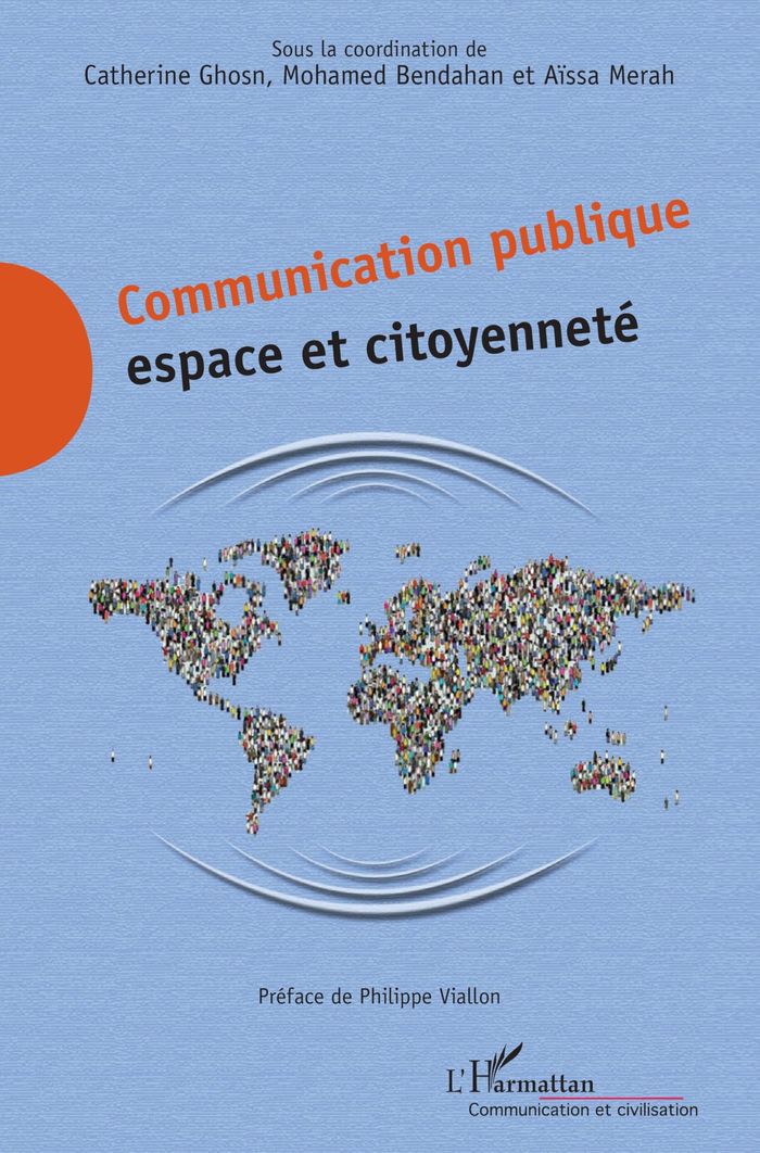 Couverture du livre « COMMUNICATION PUBLIQUE - ESPACE ET CITOYENNETE » de Ghosn/bendahan/merah, librairie Les Contes Infusés à Corte
