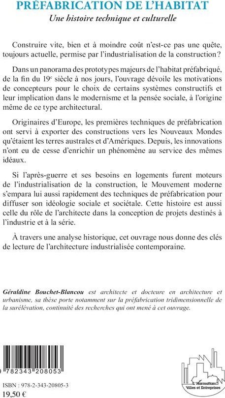Quatrième de couverture de « PREFABRICATION DE L'HABITAT - UNE HISTOIRE TECHNIQUE ET CULTURELLE »