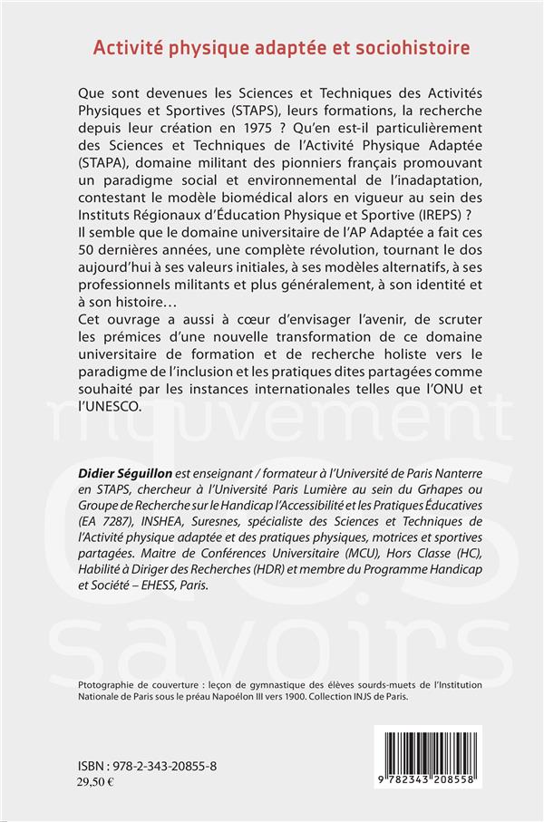 Quatrième de couverture de « ACTIVITE PHYSIQUE ADAPTEE ET SOCIOHISTOIRE - LE DOMAINE STAPS ACTIVITE PHYSIQUE ADAPTEE AUX PUBLICS »