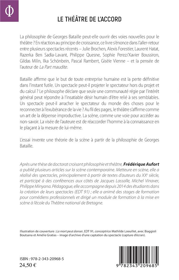 Quatrième de couverture de « LE THEATRE DE L'ACCORD - UNE THEORIE DE LA SCENE FONDEE SUR LA PHILOSOPHIE DE GEORGES BATAILLE »