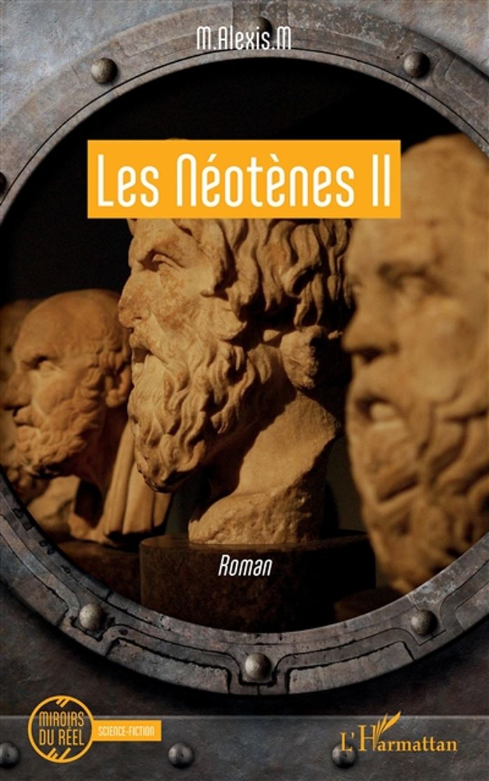 Couverture du livre « LES NEOTENES II » de M.Alexis .M, librairie Les Contes Infusés à Corte