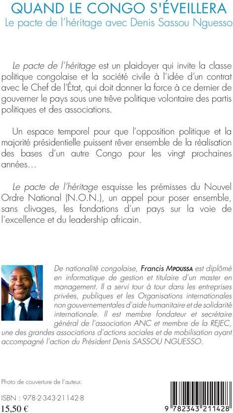 Quatrième de couverture de « QUAND LE CONGO S'EVEILLERA. LE PACTE DE L'HERITAGE AVEC DENIS SASSOU NGUESSO »