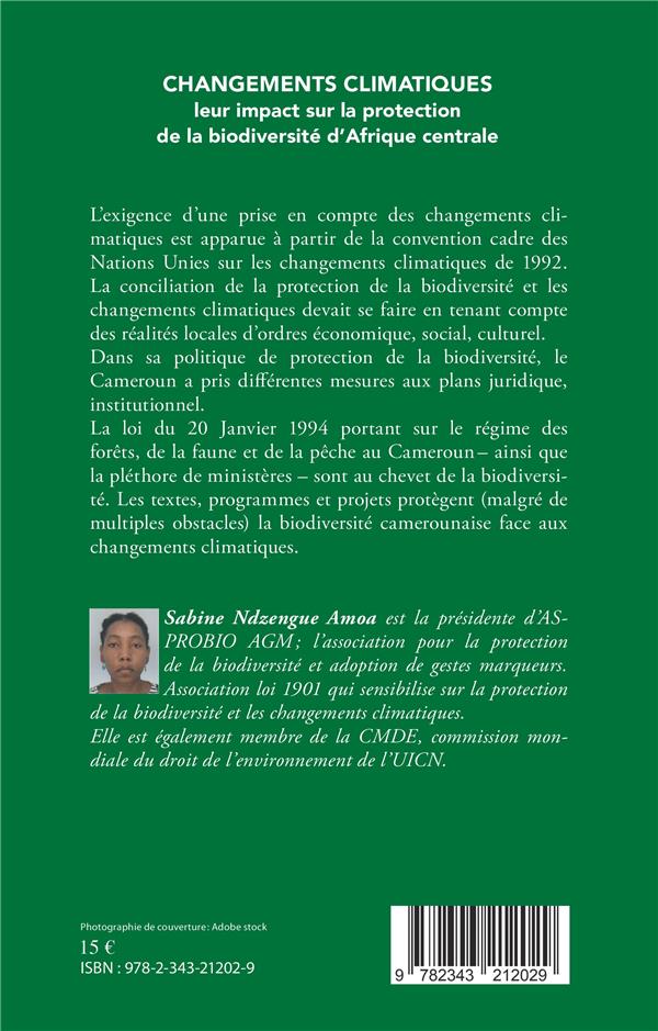 Quatrième de couverture de « CHANGEMENTS CLIMATIQUES : LEUR IMPACT SUR LA PROTECTION DE LA BIODIVERSITE D'AFRIQUE CENTRALE - CAS »