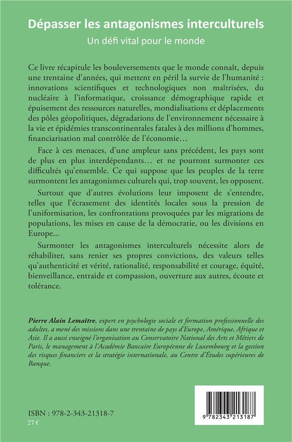 Quatrième de couverture de « Dépasser les antagonismes interculturels : un défi vital pour le monde »
