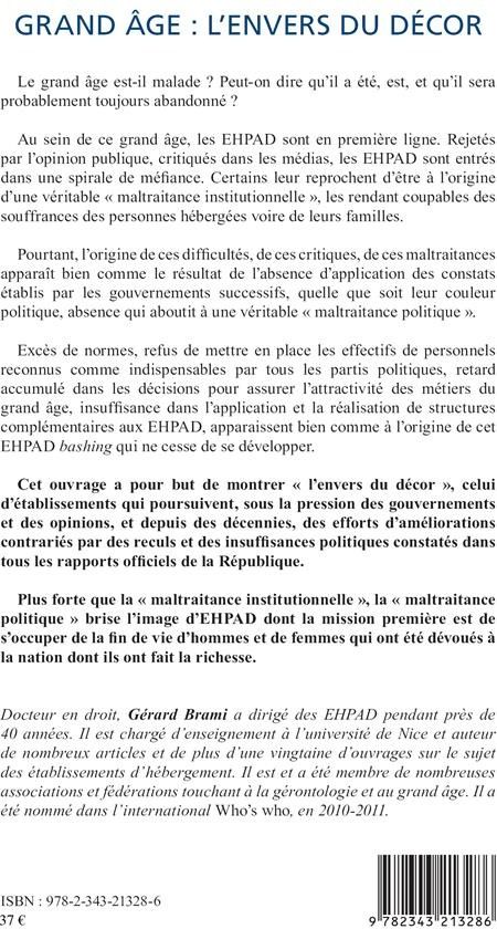 Quatrième de couverture de « GRAND AGE : L'ENVERS DU DECOR - ESSAI SUR LES EHPAD FACE A LA MALTRAITANCE POLITIQUE »