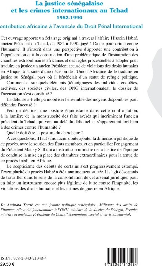 Quatrième de couverture de « LA JUSTICE SENEGALAISE ET LES CRIMES INTERNATIONAUX AU TCHAD 1982-1990 - CONTRIBUTION AFRICAINE A L' »