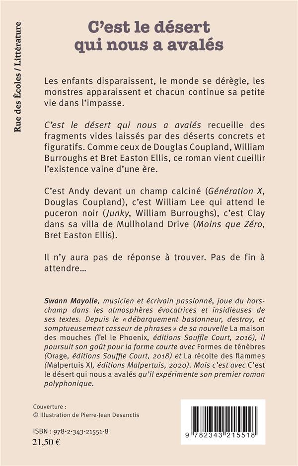 Quatrième de couverture de « C'EST LE DESERT QUI NOUS A AVALES - ROMAN FRAGMENTE »