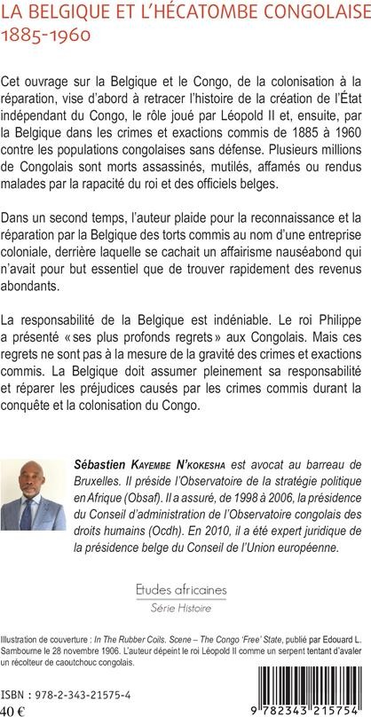 Quatrième de couverture de « LA BELGIQUE ET L'HECATOMBE CONGOLAISE 1885-1960 - LE TEMPS DES REPARATIONS »