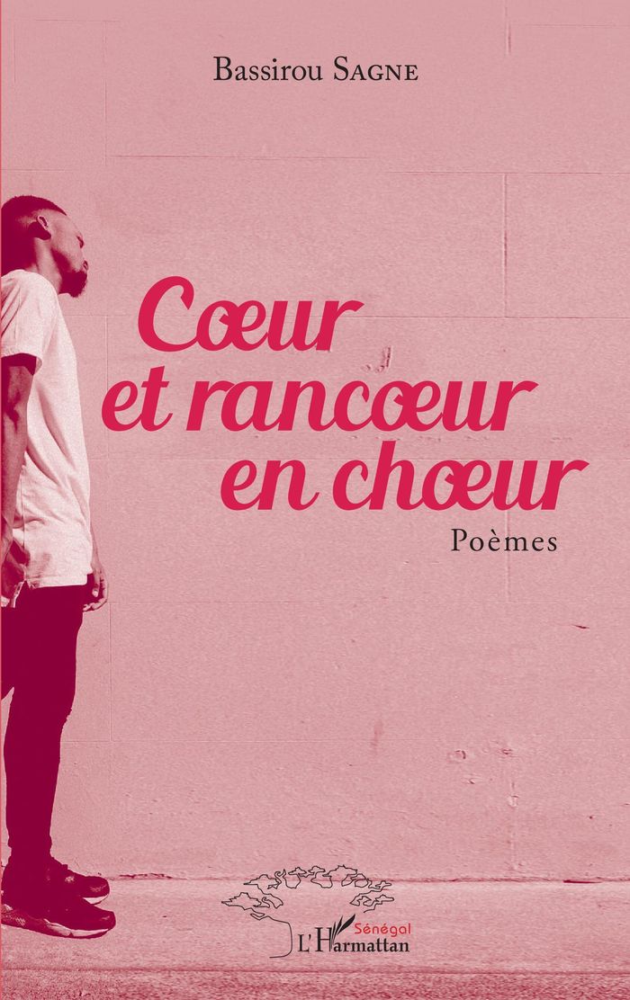 Couverture du livre « COEUR ET RANCOEUR EN CHOEUR. POEMES » de Bassirou Sagne, librairie Les Contes Infusés à Corte