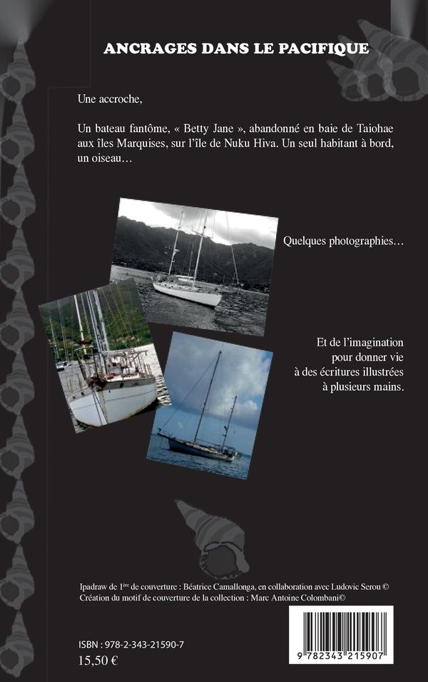Quatrième de couverture de « ANCRAGES DANS LE PACIFIQUE - NOUVELLES ET BALLADES ECRITES ET ILLUSTREES A PLUSIEURS MAINS »