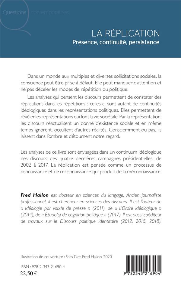 Quatrième de couverture de « LA REPLICATION - PRESENCE, CONTINUITE, PERSISTANCE »
