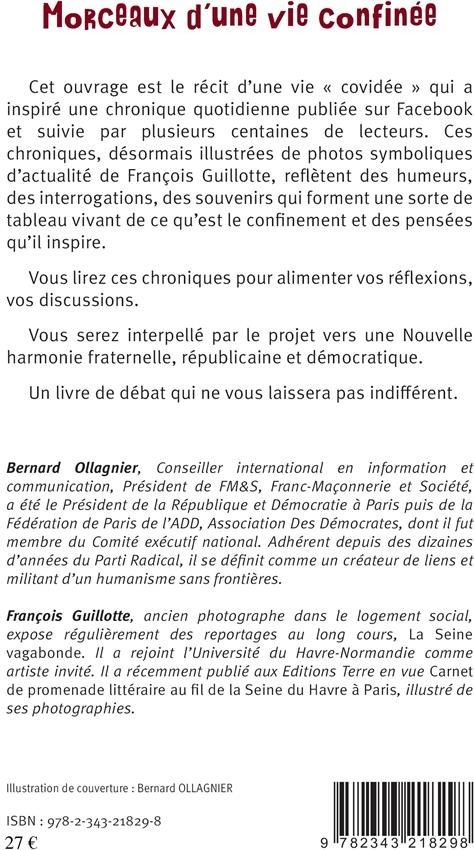 Quatrième de couverture de « MORCEAUX D'UNE VIE CONFINEE - VERS UNE NOUVELLE HARMONIE FRATERNELLE, REPUBLICAINE ET DEMOCRATIQUE »