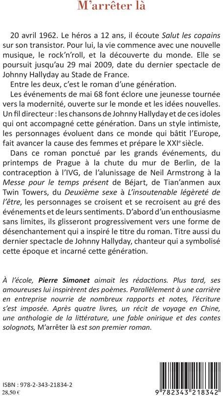 Quatrième de couverture de « M'ARRETER LA - LE ROMAN D'UNE GENERATION »