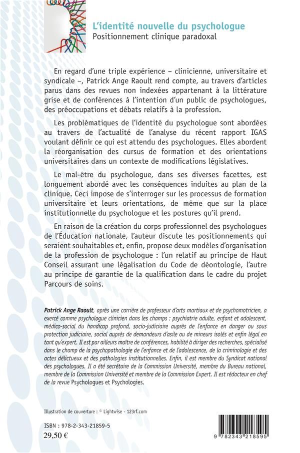 Quatrième de couverture de « L'IDENTITE NOUVELLE DU PSYCHOLOGUE - POSITIONNEMENT CLINIQUE PARADOXAL »