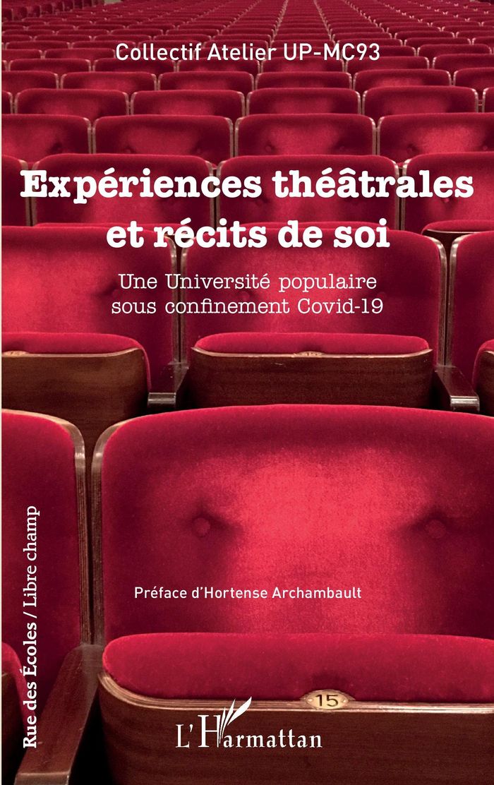 Couverture du livre « EXPERIENCES THEATRALES ET RECITS DE SOI - UNE UNIVERSITE POPULAIRE SOUS CONFINEMENT COVID-19 » de Collectif Atelier Up, librairie Les Contes Infusés à Corte