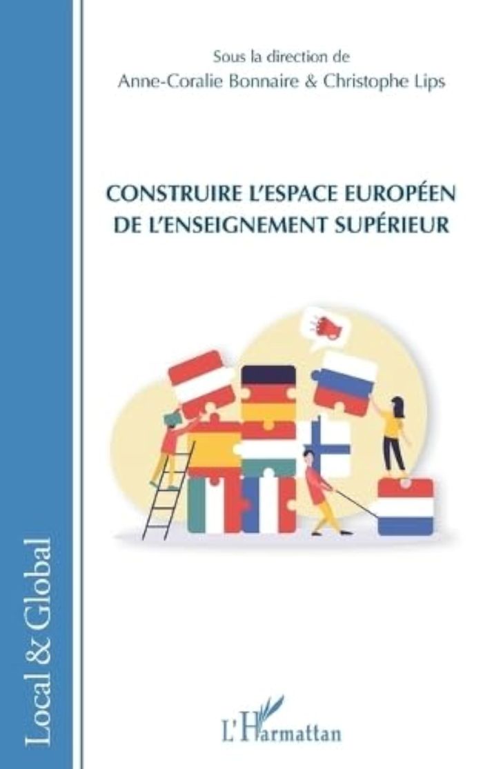 Couverture du livre « CONSTRUIRE L'ESPACE EUROPEEN DE L'ENSEIGNEMENT SUPERIEUR » de Bonnaire/lips, librairie Les Contes Infusés à Corte