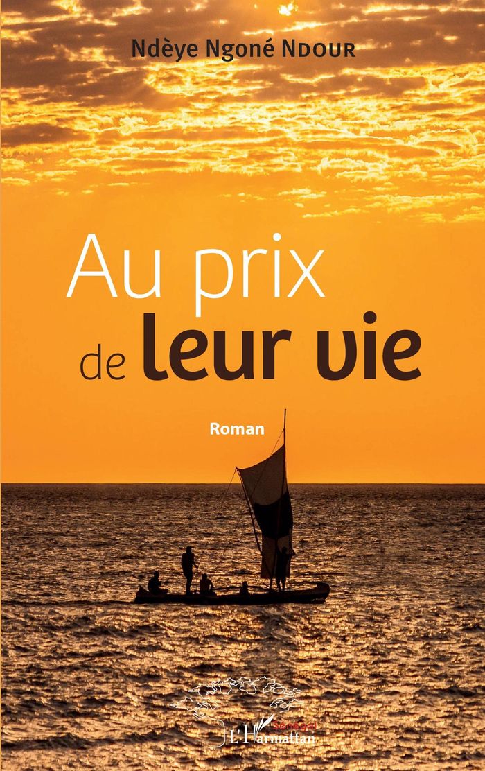 Couverture du livre « AU PRIX DE LEUR VIE. ROMAN » de Ndour Ndeye Ngone, librairie Les Contes Infusés à Corte