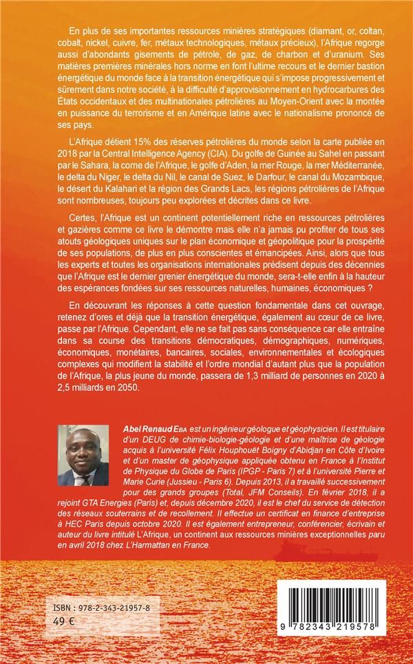Quatrième de couverture de « L'AFRIQUE, L'ULTIME RESERVE PETROLIERE DU MONDE FACE A LA TRANSITION ENERGETIQUE - UN ZOOM SUR LES M »