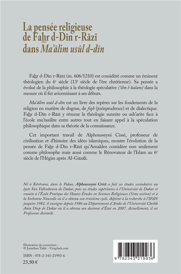 Quatrième de couverture de « LA PENSEE RELIGIEUSE DE FAHR D-DIN R-RAZI DANS MA'ALIM USUL D-DIN »