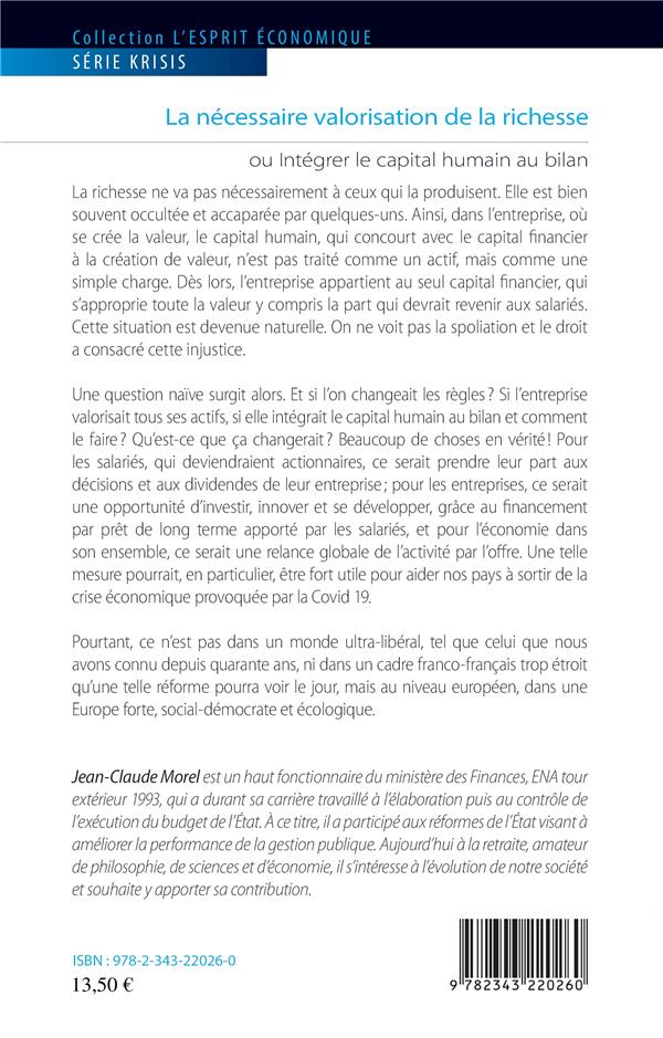 Quatrième de couverture de « LA NECESSAIRE VALORISATION DE LA RICHESSE - OU INTEGRER LE CAPITAL HUMAIN AU BILAN »